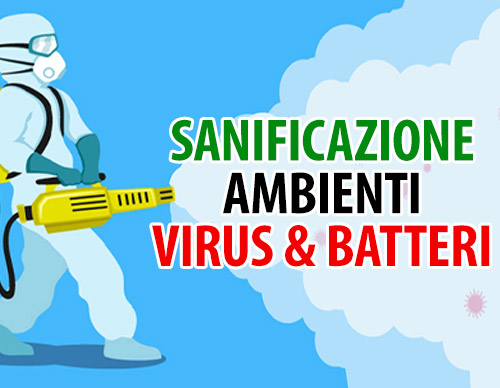 Sanificazione Ambienti Virus & Batteri